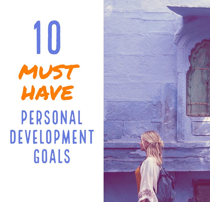 10 Personal Development Goal Musts