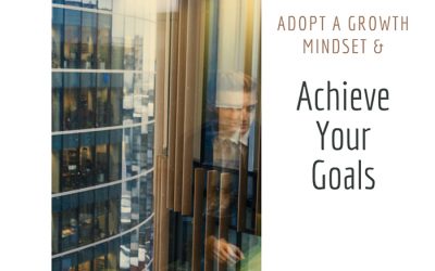 Growth Mindset and Your Goals