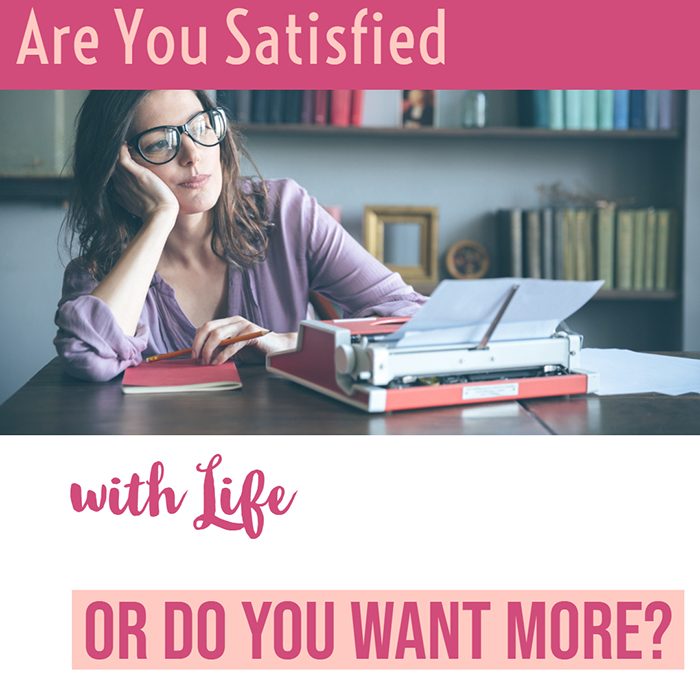 Are You Satisfied With Your Life?