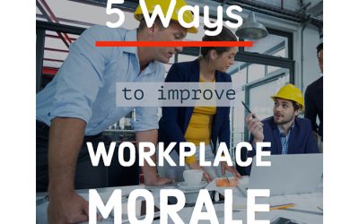 5 Ways to Improve Morale in the Workplace